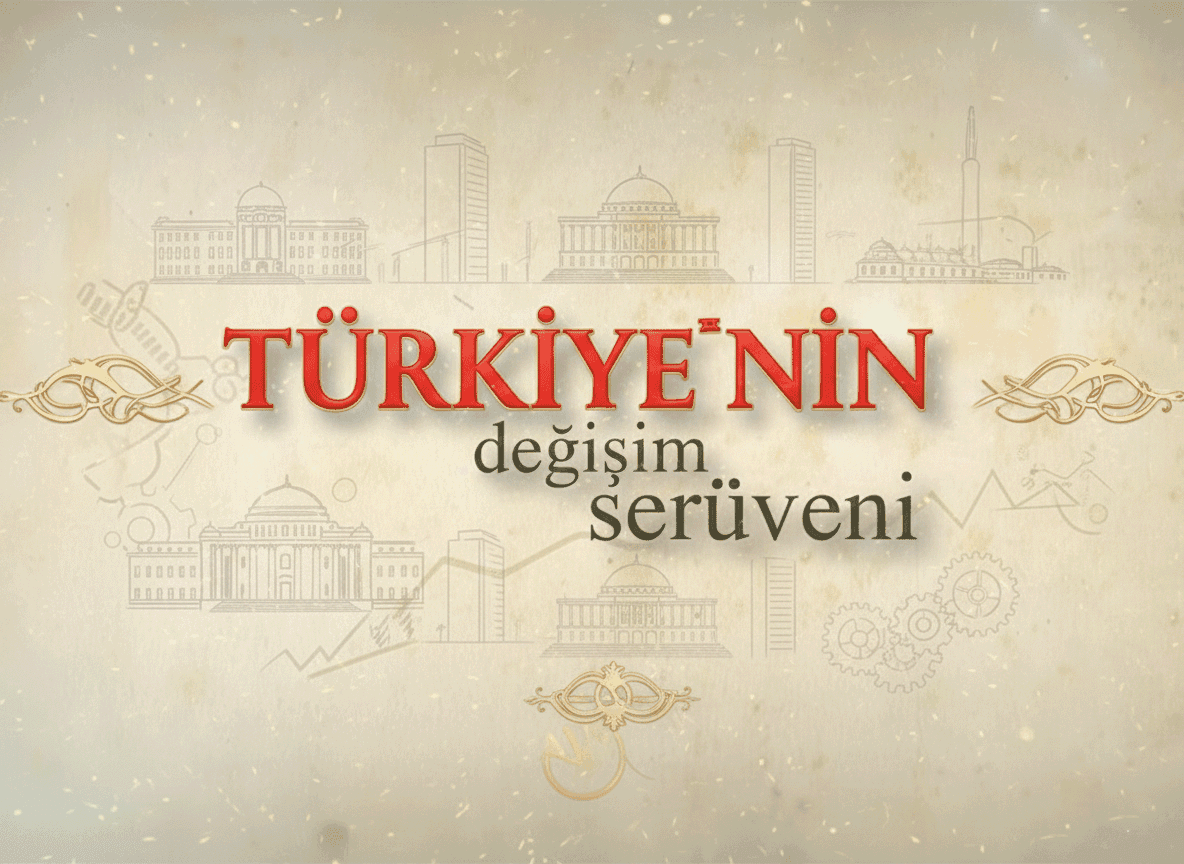 Türkiye'nin Değişim Serüveni