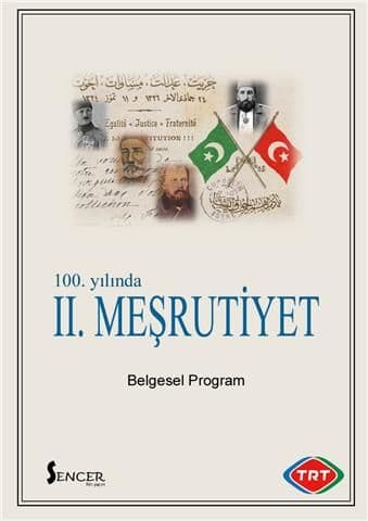 100. YILINDA II.MEŞRUTİYET